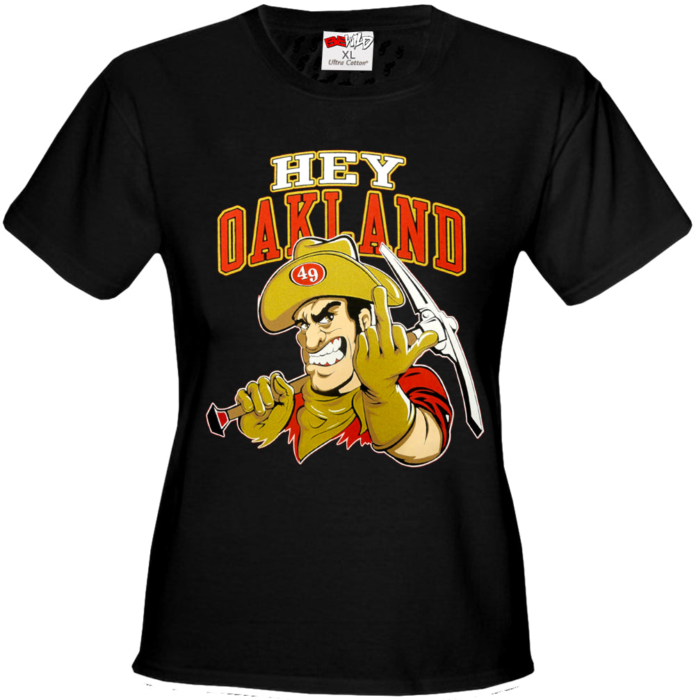 San Francisco Fan - Hey Oakland Girls T-shirt