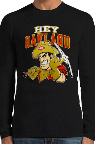 San Francisco Fan - Hey Oakland Thermal Long Sleeve Shirt