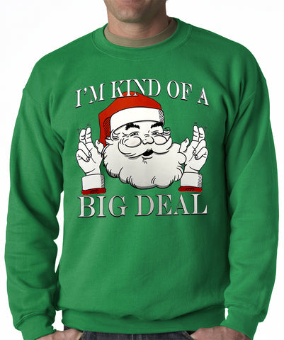 Santa - Kind of a Big Deal Adult Crewneck