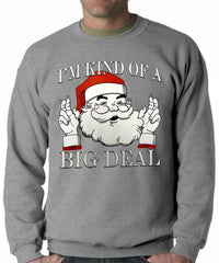 Santa - Kind of a Big Deal Adult Crewneck