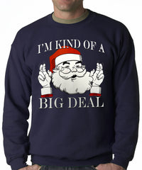 Santa - Kind of a Big Deal Adult Crewneck