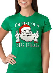 Santa - Kind of a Big Deal Girls T-shirt