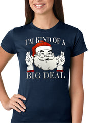 Santa - Kind of a Big Deal Girls T-shirt