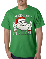 Santa - Kind of a Big Deal Mens T-shirt