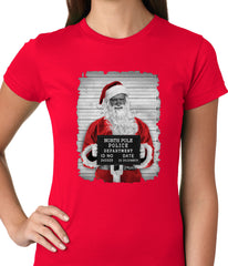 Santa Mug Shot Funny Ladies T-shirt