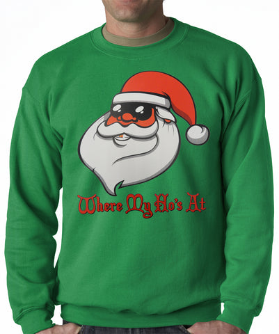 Santa - Where My Ho's At Adult Crewneck