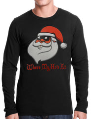 Santa - Where My Ho's At Thermal Shirt