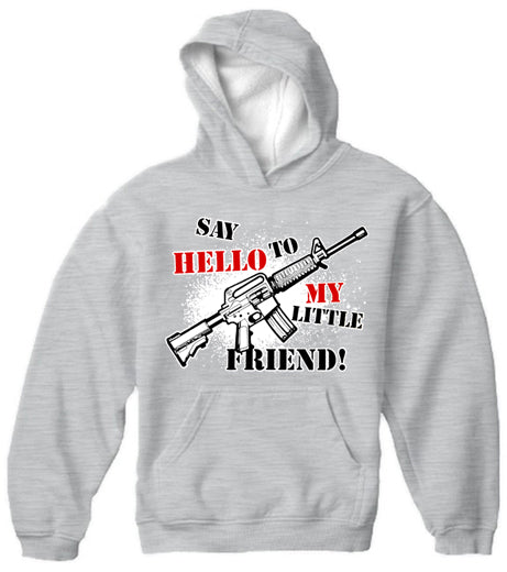 Say Hello To My Little Friend Adult Hoodie