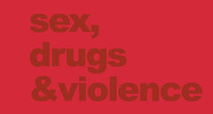 Sex, Drugs And Violence Mens Tshirt
