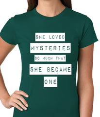 She Loved Mysteries So Much, She Became One Ladies T-shirt