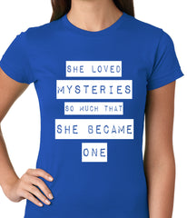 She Loved Mysteries So Much, She Became One Ladies T-shirt