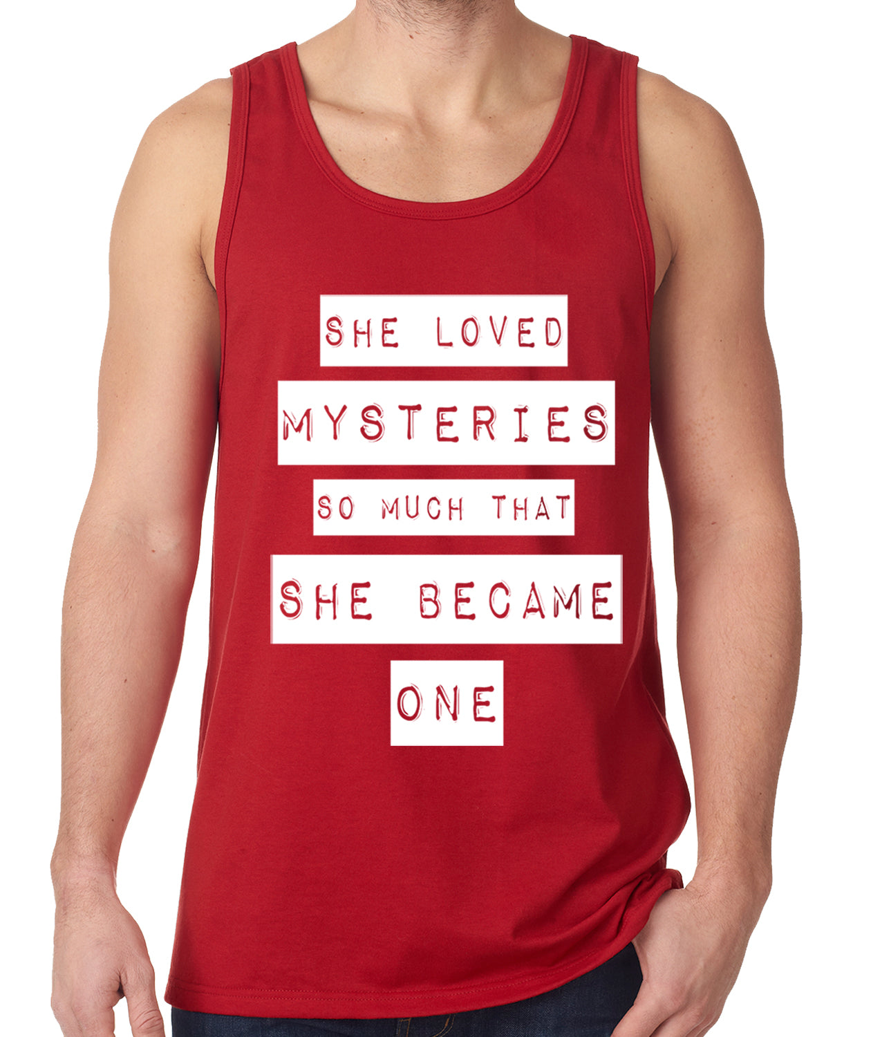 She Loved Mysteries So Much, She Became One Tank Top