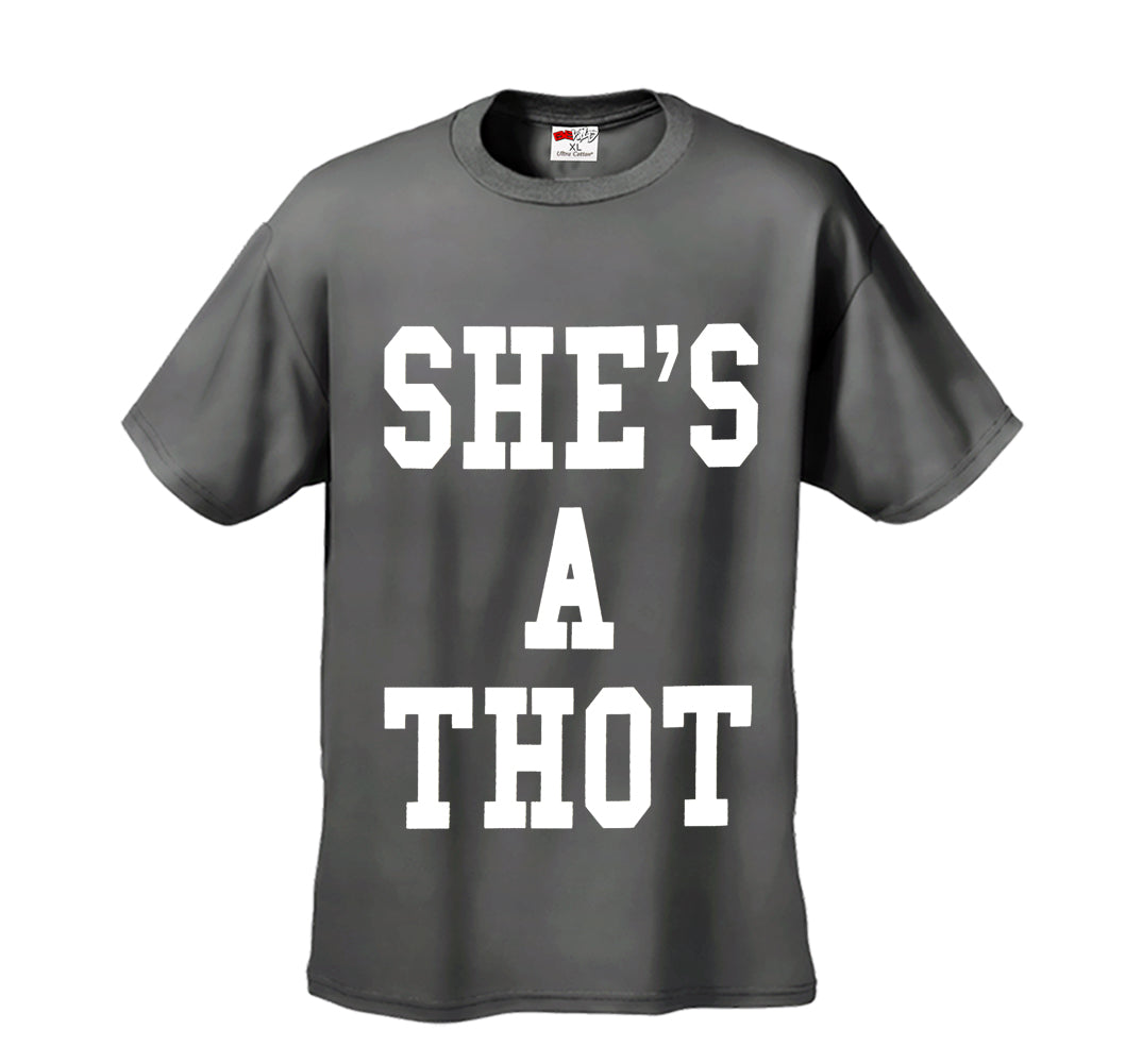 She's A Thot Men's T-Shirt