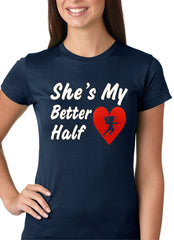 She's My Better Half Girls T-shirt