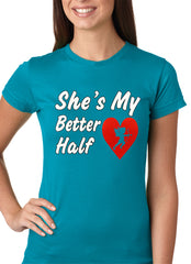 She's My Better Half Girls T-shirt