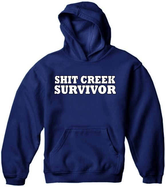 Shit Creek Survivor Hoodie