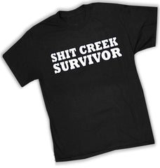 Shit Creek Survivor Mens T-Shirt