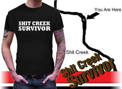 Shit Creek Survivor Mens T-Shirt