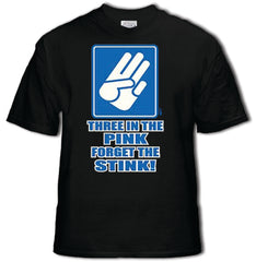 Shocker - Three In The Pink Forget The Stink T-Shirt