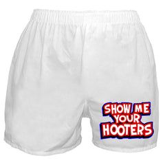 Show Me Your Hooters Boxer Shorts
