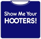 Show Me Your Hooters T-Shirt
