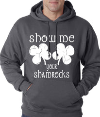 Show Me Your Shamrocks St. Patrick's Day Adult Hoodie