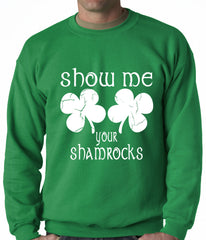 Show Me Your Shamrocks St. Patrick's Day Crewneck Sweatshirt