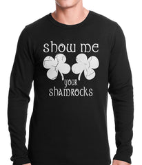 Show Me Your Shamrocks St. Patrick's Day Thermal Shirt