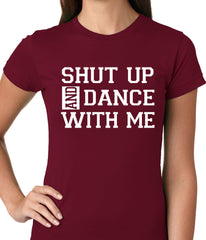 Shut Up And Dance With Me Ladies T-shirt