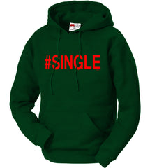 #Single,  Adult Hoodie