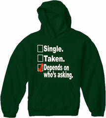 Single, Taken, Depends On Who's Asking Checklist Adult Hoodie