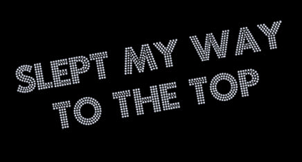 Slept My Way To The Top Men's T-Shirt –