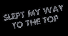 Slept My Way To The Top Men's T-Shirt
