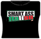 Smart Ass Italian Girls T-Shirt