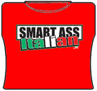 Smart Ass Italian Girls T-Shirt