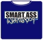 Smart Ass White Boy T-Shirt