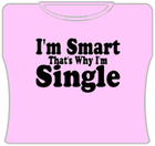 Smart & Single Girls T-Shirt