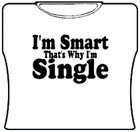 Smart & Single Girls T-Shirt