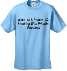 Smoking With Friends... Priceless Mens T-Shirt