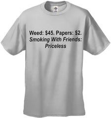 Smoking With Friends... Priceless Mens T-Shirt