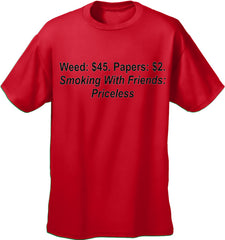 Smoking With Friends... Priceless Mens T-Shirt