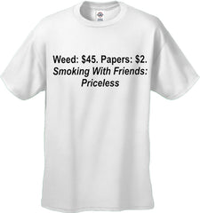Smoking With Friends... Priceless Mens T-Shirt