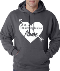 So I'm Stealing His Name Couples Adult Hoodie
