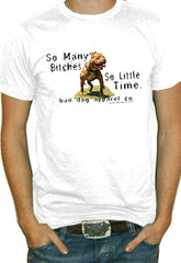 So Many Bitches T-Shirt