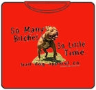 So Many Bitches T-Shirt
