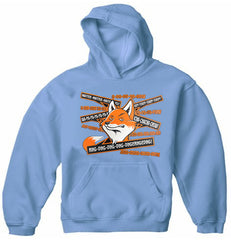 So Many Fox Sayings - What Does The Fox Say Adult Hoodie
