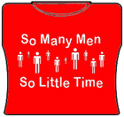 So Many Men So Little Time Girls T-Shirt