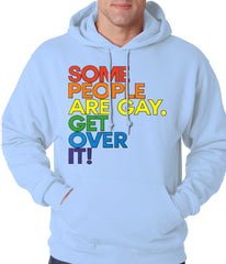 Some People Are Gay Adult Hoodie