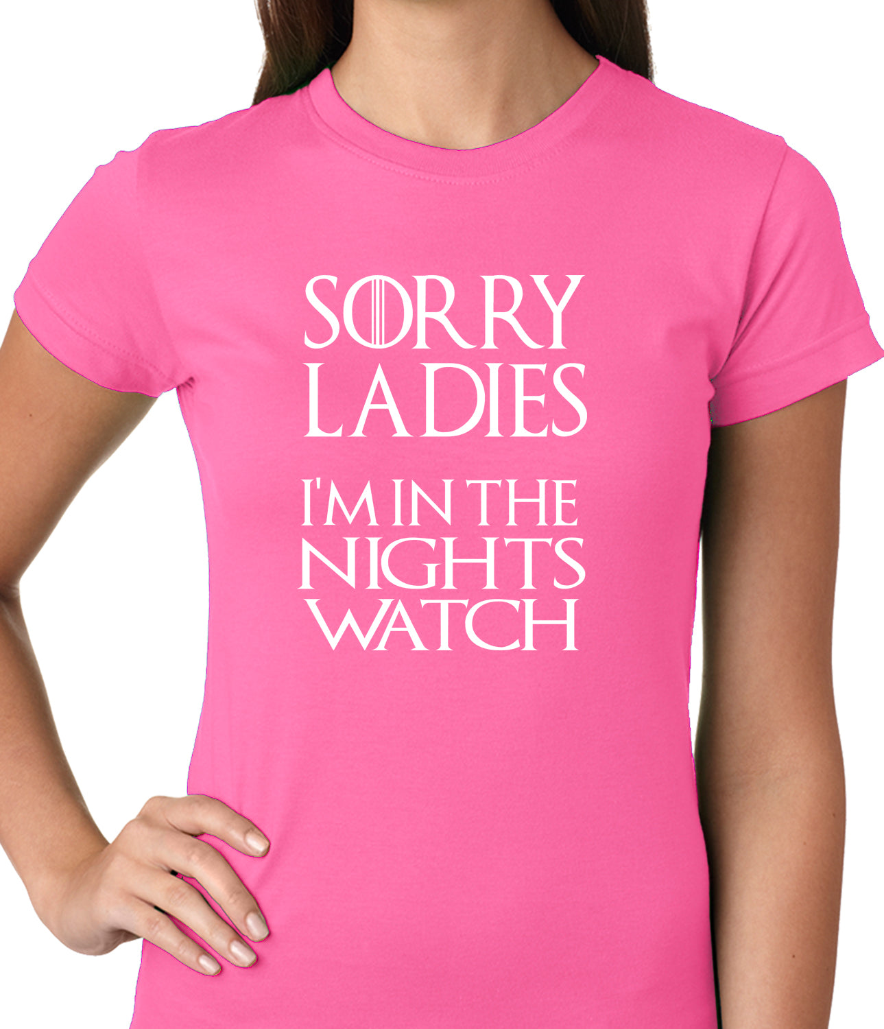Sorry Ladies, I'm In The Nights Watch Girls T-shirt