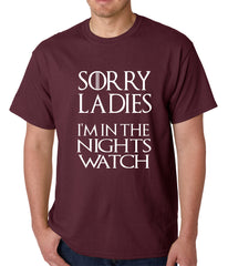 Sorry Ladies, I'm In The Nights Watch Mens T-shirt